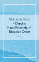 BIBLE STUDY GUIDE for Churches, House Fellowship, and Discussion Groups