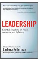 Leadership: Essential Selections on Power, Authority, and Influence