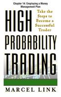 High-Probability Trading, Chapter 14 - Employing a Money Management Plan
