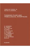 Thinning Films and Tribological Interfaces