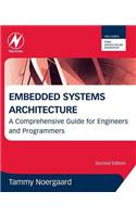 Embedded Systems Architecture: A Comprehensive Guide for Engineers and Programmers
