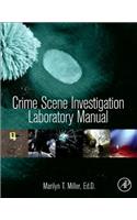 Crime Scene Investigation Laboratory Manual