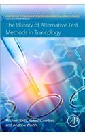 History of Alternative Test Methods in Toxicology