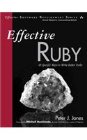 Effective Ruby: 48 Specific Ways to Write Better Ruby: 48 Specific Ways to Write Better Ruby