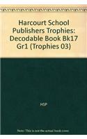 Harcourt School Publishers Trophies: Decodable Book Bk17 Gr1