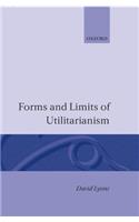 Forms and Limits of Utilitarianism
