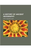 A History of Ancient Geography: (English)