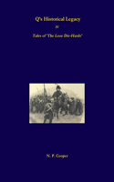 Q's Historical Legacy - IV - Tales of The Looe Diehards. The Short stories