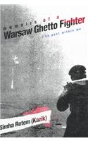 Memoirs of a Warsaw Ghetto Fighter