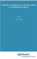Chemical Resistance of Polymers in Aggressive Media