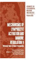 Mechanisms of Lymphocyte Activation and Immune Regulation V