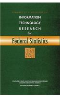 Summary of a Workshop on Information Technology Research for Federal Statistics