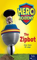 Leveled Reader Set 3 Bookroom Pack Level D: The Zipbot(Hero Academy)