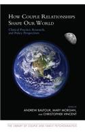 How Couple Relationships Shape our World