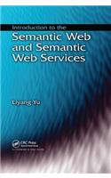 Introduction to the Semantic Web and Semantic Web Services