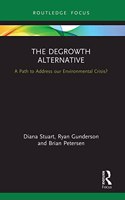The Degrowth Alternative