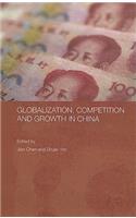 Globalization, Competition and Growth in China