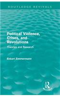 Political Violence, Crises and Revolutions (Routledge Revivals)
