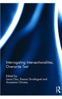 Interrogating Intersectionalities, Gendering Mobilities, Racializing Transnationalism