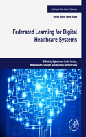 Federated Learning for Digital Healthcare Systems (Intelligent Data-Centric Systems)