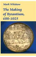 Making of Byzantium, 600-1025