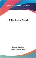 A Bachelor Maid