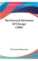 Forward Movement Of Chicago (1908)