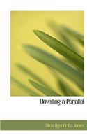 Unveiling a Parallel