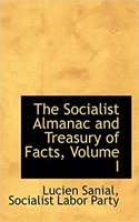 The Socialist Almanac and Treasury of Facts, Volume I