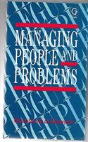 Managing People and Problems