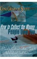 How to Collect the Money People Owe You