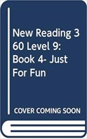 New Reading 360 Level 9: Book 4- Just For Fun: (NEW READING 360)