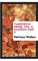 Varieties in prose, Vol. II: Rambles, Part II