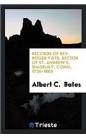 Records of Rev. Roger Viets: Rector of St. Andrew's, Simsbury, Conn., 1736-1800