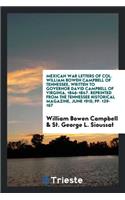 Mexican War Letters of Col. William Bowen Campbell of Tennessee, Written to Governor David Campbell of Virginia, 1846-1847;