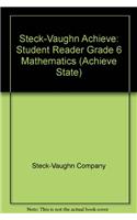 Steck-Vaughn Achieve: Student Reader Grade 6 Mathematics
