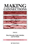 Making Connections: Women's Studies, Women's Movements, Women's Lives