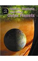 Jupiter, Neptune and Other Outer Planets