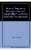 Human Resource Management and Organization Behavior: Selected Perspectives