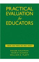 Practical Evaluation for Educators