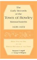 Early Records of the Town of Rowley, Massachusetts, 1639-1672