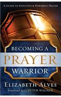 Becoming a Prayer Warrior