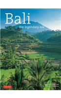 Bali: The Legendary Isle: A Legendary Isle