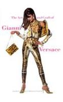 The Art and Craft of Gianni Versace