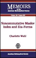 Noncommutative Maslov Index and Eta-forms: (Memoirs of the American Mathematical Society)