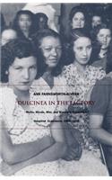 Dulcinea in the Factory: Myths, Morals, Men, and Women in Colombia's Industrial Experiment, 1905-1960