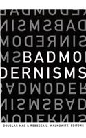 Bad Modernisms