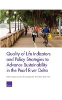 Quality of Life Indicators and Policy Strategies to Advance Sustainability in the Pearl River Delta