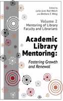 Academic Library Mentoring: Fostering Growth and Renewal