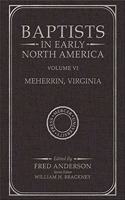 Baptists in Early North America-Meherrin, Virginia